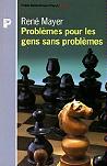 Problmes pour les gens sans problmes par Ren Mayer -Payot diteur-